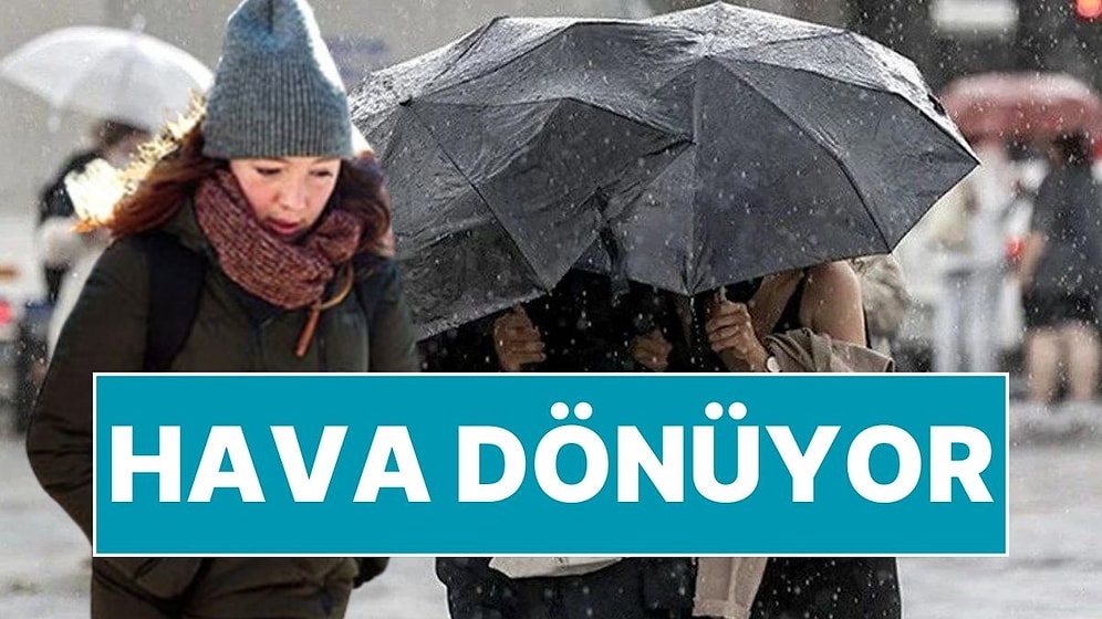 Yurt Genelinde Hava Durumu Değişiyor: Sıcaklıklarda Belirgin Düşüş Bekleniyor!