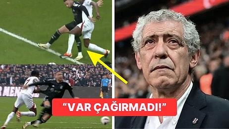 Beşiktaş'ta Fernando Santos Penaltı Pozisyonuna İsyan Etti!