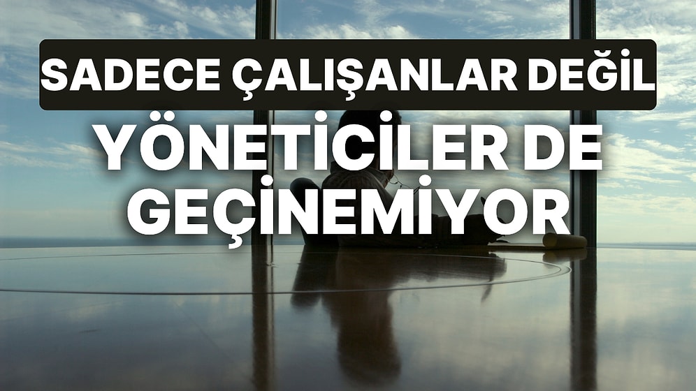 Sadece Çalışanlar Değil Yöneticiler de Geçinemiyor: Avans Hesapları Kabardı
