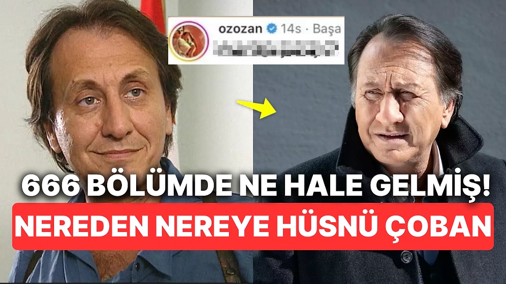 Arka Sokaklar'ın Hüsnü Çoban'ı Özgür Ozan 666 Bölümde Nasıl Değiştiğini Görünce Kendisi Bile Şoke Oldu