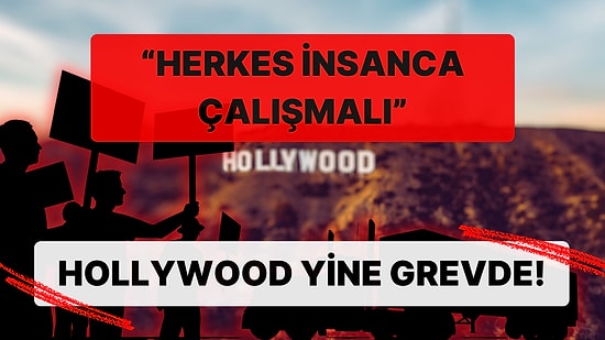 Hollywood'da Yine Sendika Grevi: İşçilerin Talepleri ve Endüstriyi Bekleyen Belirsizlik