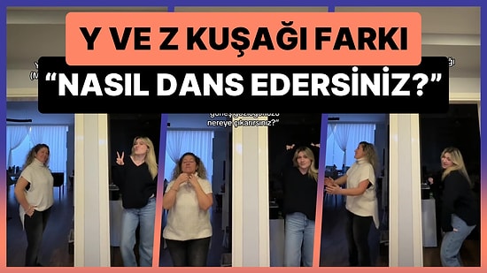 Annesi ile Birlikte Günlük Rutin Hareketlerini Karşılaştıran Genç, Y Kuşağı ile Z Kuşağı Farkını Anlattı