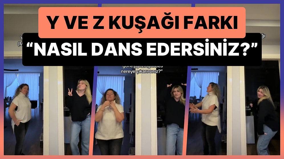 Annesi ile Birlikte Günlük Rutin Hareketlerini Karşılaştıran Genç, Y Kuşağı ile Z Kuşağı Farkını Anlattı