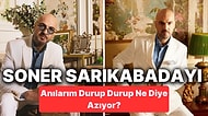 Soner Sarıkabadayı'nın Şarkılarında Sorduğu Cevaplanması Zor 11 Soru