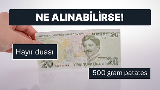 "20 Lirayla En Son Ne Aldınız?" Sorusuna Gelen Cevaplar Üzdü