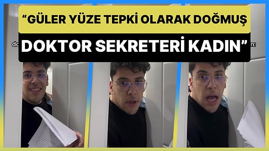 'Güler Yüze Tepki Olarak Doğmuş Doktor Sekreteri' Paylaşımıyla Viral Olan Fenomen