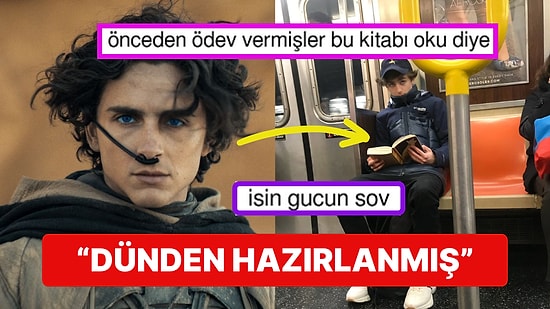 Timothée Chalamet'in 2018'de 'Dune' Okurken Çekilen Fotoğrafı Hepimize Bu Filme Dün Başlamamış Dedirtti