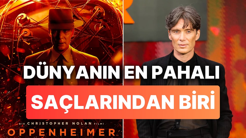 Oppenheimer Yıldızı Cillian Murphy'nin Satışa Çıkan Bir Tutam Saçının Fiyatını TL'ye Çevirmek İstemeyeceksiniz