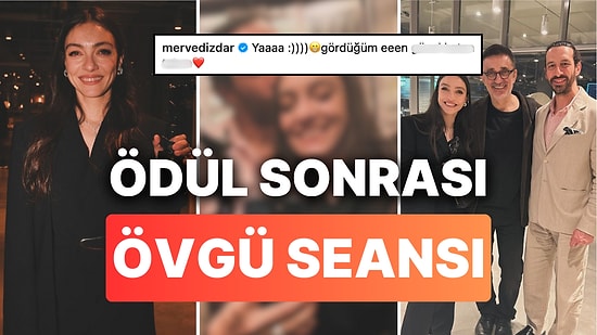 'Ödül Canavarı' Merve Dizdar Ödül Törenine Sevgilisiyle Katıldı, Romantik Pozlar ve Övgüler Eksik Olmadı!