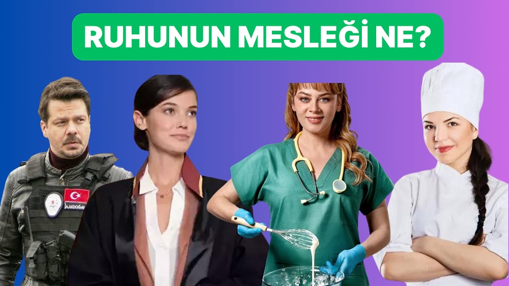 Senin Ruhunun Mesleği Ne?