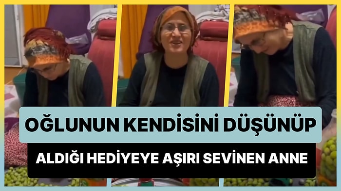 Elleriyle Zeytin Ayıklayan Annesine Aldığı Hediye ile Acayip Mutlu Eden Hayırlı Evlat