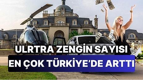 Türkiye Zirveye Ulaştı: Dünya Çapında Ultra Zengin Sayısının En Çok Arttığı Ülke Türkiye Oldu!