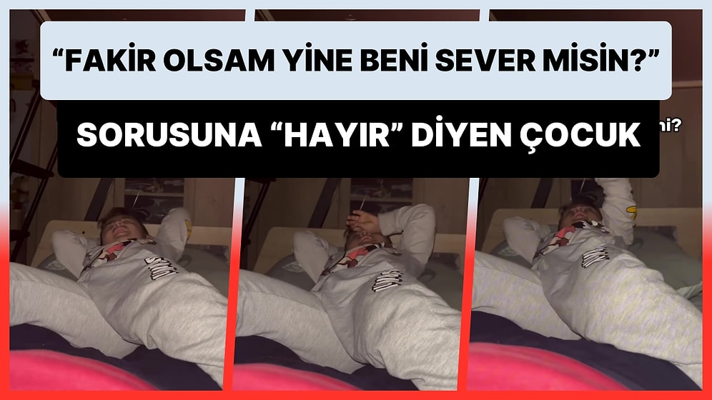 Kafir ile Fakiri Karıştıran Çocuktan Babasının 'Fakir Olsam Beni Yine Sever misin?' Sorusuna Cevap: 'Hayır'