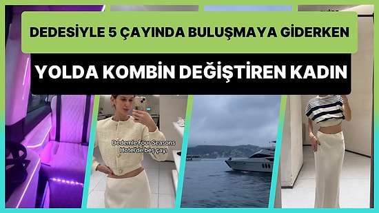 Dedesiyle 5 Çayında Buluşmaya Giderken Yol Üstünde Alışveriş Yaparak Kombinini Değiştiren Kadın