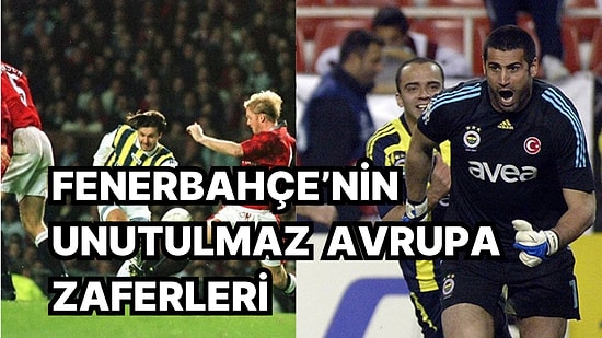 Konferans Ligi'nde Sahneye Çıkacak Fenerbahçe'nin Unutulmaz Üç Avrupa Zaferi