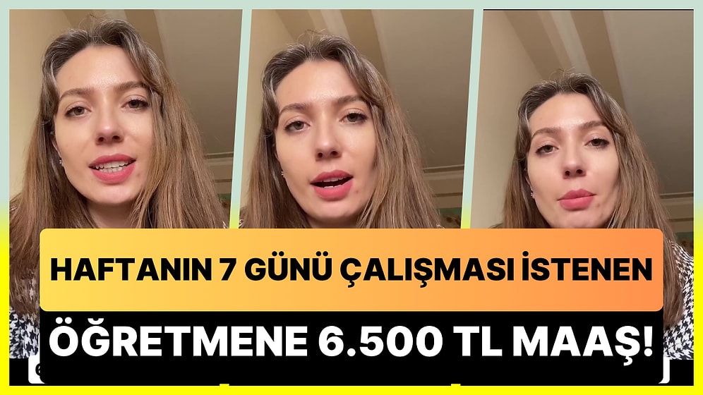 Anaokulu İçin Görüşmeye Giden Öğretmene Hafta Sonu Dahil Çalışması İçin 6.500 TL Maaş Teklif Ettiler!