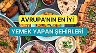 Bana Bir Gezmek Bir Yemek Olsun Diyenler İçin Avrupa’nın En İyi Yemek Destinasyonları