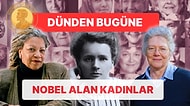 Kadınlar Yapamaz Dense de Herkesi Kadınların da Her İşi Yapabileceğine Nobel Ödülü Alarak İnandırmış Kadınlar