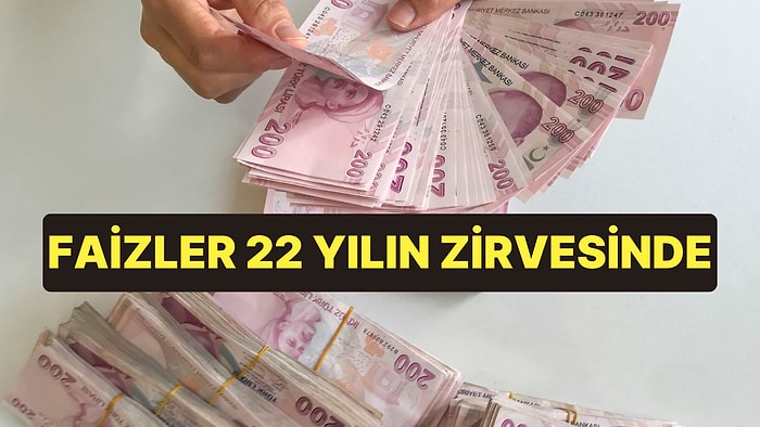 Mevduat Faizi 22 Yılın Zirvesine Çıktı Kredilerde de Faizler Yükselişe Devam Etti: 1 Milyon Kaç Lira Getirdi?