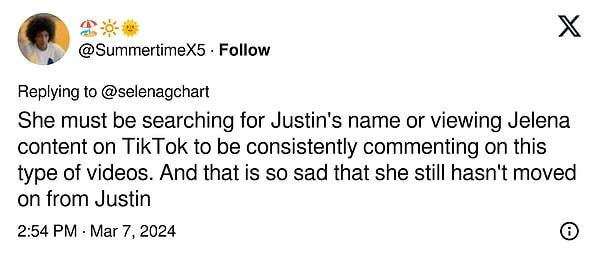 "Bu tür videolara sürekli yorum yaptığına göre Justin'in adını arıyor veya TikTok'ta Jelena içeriğini görüntülüyor olmalı. Ve bu çok üzücü ki hala Justin'den vazgeçemedi"
