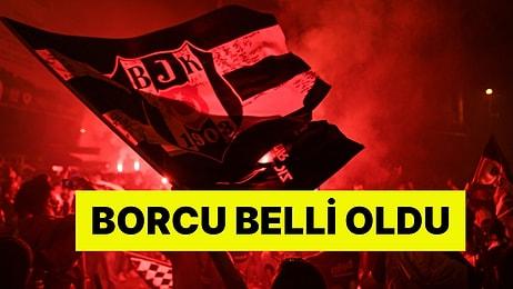 Beşiktaş Divan Kurulu Resmen Açıkladı: Toplam Borç Belli Oldu
