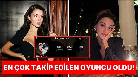 Sabancı Gelin Adayı Hande Erçel 32 Milyon Takipçiye Ulaşarak Instagramın En Çok Takip Edilen Oyuncusu Oldu