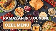 'İftara Ne Pişirsem?' Diye Düşünmeyin! Ramazan'ın 3. Günü İçin İftar Menüsü Önerisi