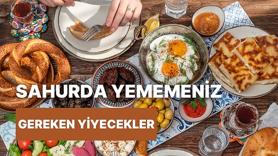 Oruç Tutarken Zorlanmak İstemiyorsanız Sahurda Yememeniz Gereken 10 Şey