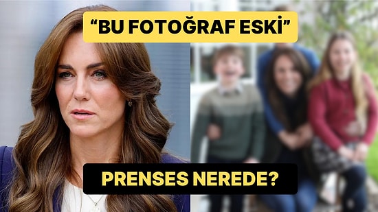 Ameliyatından ve Kayboluşundan Beri İlk Kez Paylaşım Yapan Prenses Kate Middleton Yine Kimseyi İnandıramadı