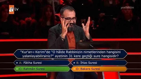 Doğru cevap "D-Rahman" şeklinde yeşil yanarken yarışmacı yanlış bildiği soru karşısında hayıflanarak "Keşke biraz daha düşünseydim" dedi.