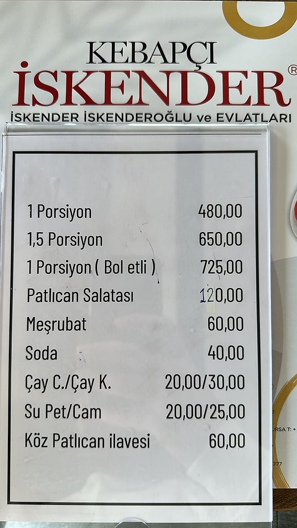 1 porsiyon iskender 480 lira, 1,5 porsiyon 650 lira ve bol etli 1 porsiyon iskender 725 lira!