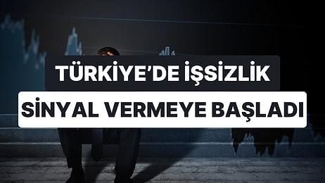 Türkiye'de İşsizlik Sinyal Vermeye Başladı: Geniş Tanımlı İşsizlik Tırmanışta!