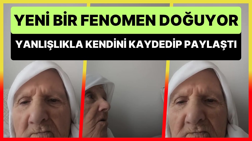 Yeni Bir Fenomen Doğuyor: Yanlışlıkla Kendisini Kaydedip TikTok'ta Paylaşan Teyze Viral Oldu
