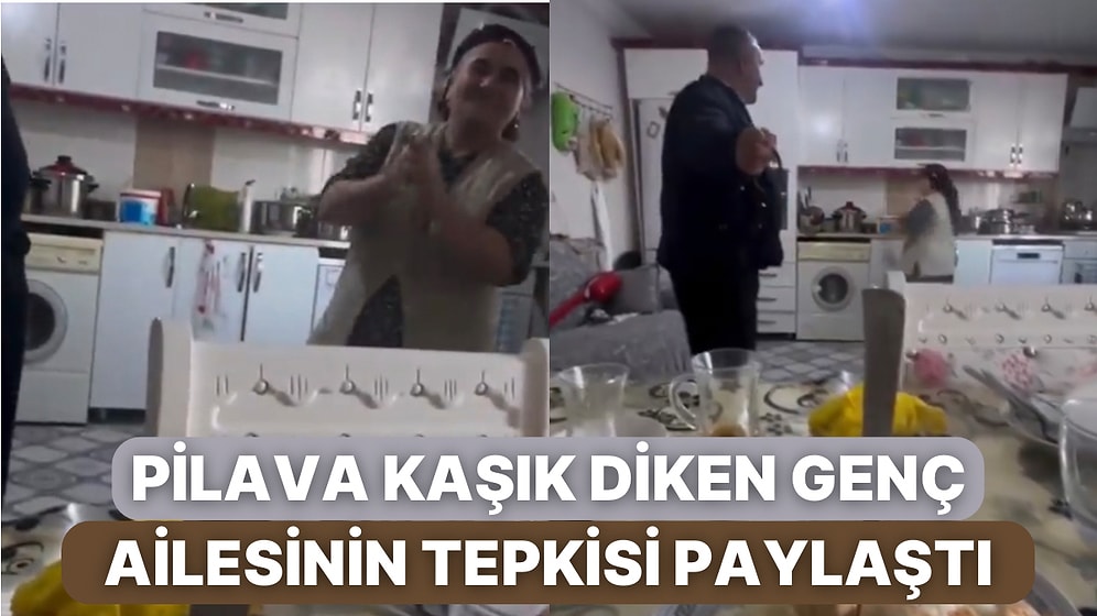 Pilava Kaşık Dikerek Ailesinin Verdiği Sevinçli Tepkiyi Paylaşan Genç Bilmeyenlerin Kafasını Karıştırdı
