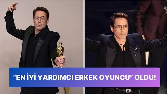 İlk Oscar'ını Aldı: Kariyerinin Zirvesini Yaşayan Robert Downey Jr. Ödül Konuşmasında Eşine Minnet Duydu!