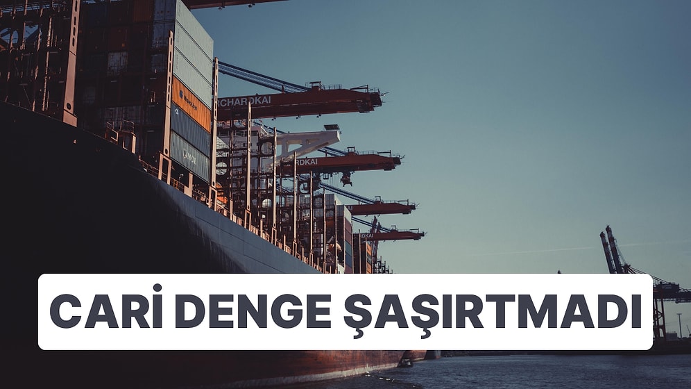 Cari Denge Şaşırtmadı: Ödemeler Dengesi Açık Verdi