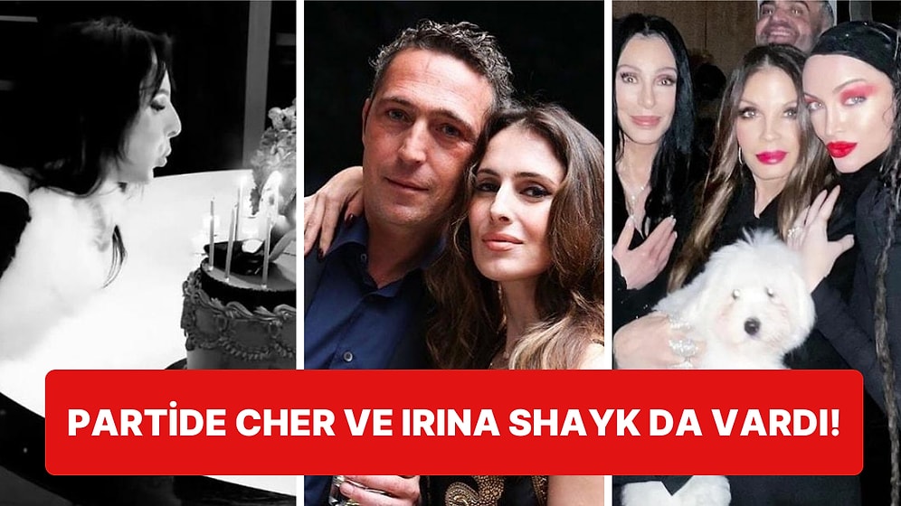 Ali Koç'un Eşi Nevbahar Koç'un Los Angeles'da Düzenlenen Doğum Günü Partisine Dünyaca Ünlü İsimler Katıldı!