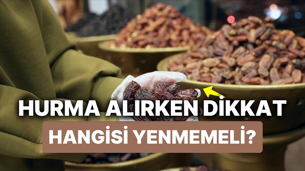 Ramazan Sofralarının Vazgeçilmezi Hurma İçin Uzmanlardan Uyarı! Peki Hurma Alırken Nelere Dikkat Edilmeli?