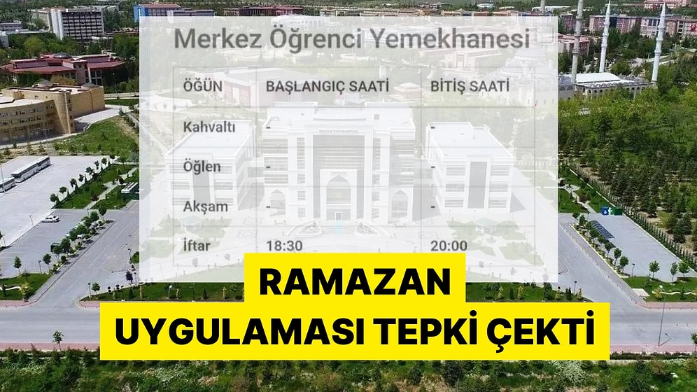 Sadece Oruç Tutan Öğrencilere Yemek Verdiği İddia Edilen Selçuk Üniversitesi Tepki Çekti