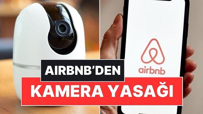 Airbnb, Evlerde Kamera Kullanımını Tamamen Yasakladı