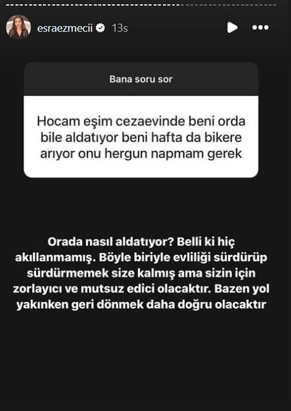 Ezmeci'ye ne yapması gerektiğini soran takipçiye Ezmeci, "Orada nasıl aldatıyor? Belli ki akıllanmamış" derken, takipçisine yol yakından dönmesini tavsiye etti.