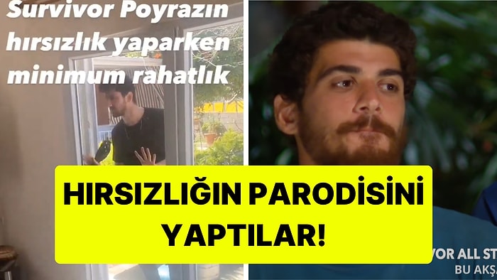 Survivor Poyraz'ın Elini Kolunu Sallayarak Yaptığı Hırsızlığa Güldüren Parodi