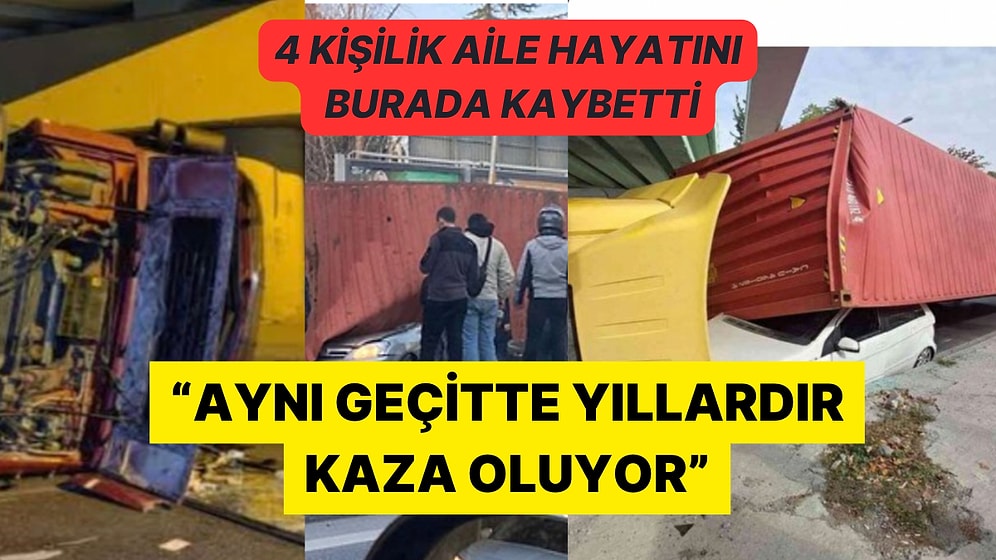 Kaza mı İhmal mi? Bakırköy'de Yaşanan TIR Faciasındaki Geçit Daha Önce de Kazalara Sahne Olmuş