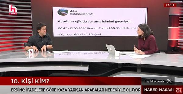 Gazeteci Emrullah Erdinç, kazada yer alan 10 kişinin 8’inin ifadesinin alındığını, firari olan T.C. ve başka bir kişinin daha ifadelerinin alınmadığını iddia etmişti.