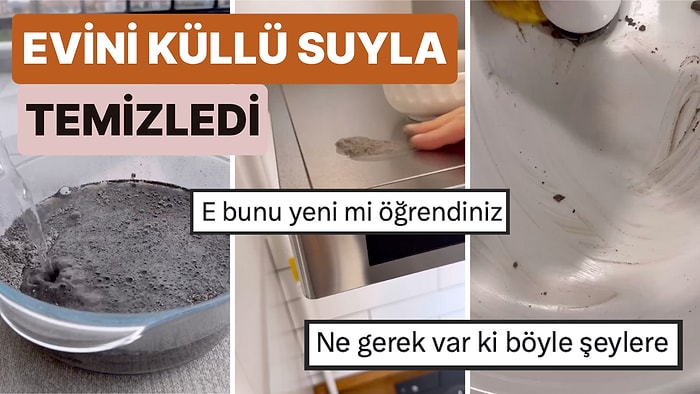 Temizlikte Yeni Trend 'Eskiye Dönüş': Bir Kadının Evini Külle Temizlediği Video Sosyal Medyada Viral Oldu