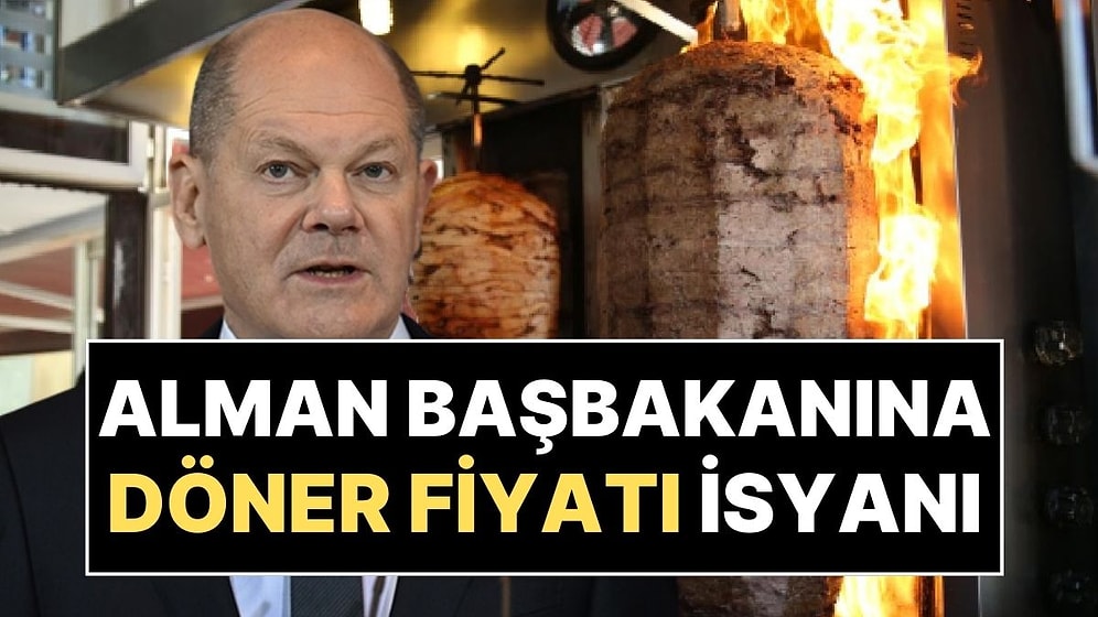 Almanya'da Gündem Türk Döneri: Döner Fiyatları Başbakan Scholz'a Kadar Gitti!