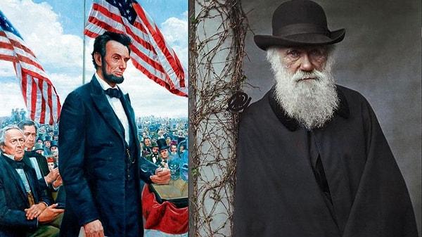6. Abraham Lincoln ve Charles Darwin aynı günde dünyaya gelmiştir.