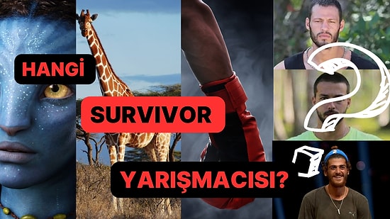 Verilen Resimlerden Hangi Survivor Yarışmacısı Olduğunu Bulabilecek misin?