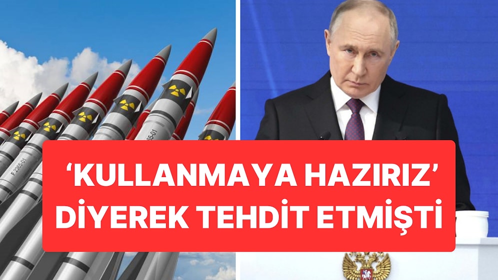 Putin ‘Kullanmaya Hazırız’ Demişti: En Fazla Nükleer Başlıklı Silah Hangi Ülkede?