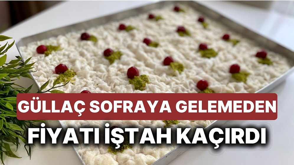 Ramazan Sofralarının Vazgeçilmez Tatlısı Güllaç Fiyatları Tat Kaçırdı! Peki Güllaç Evde Kaç TL'ye Mal Edilir?